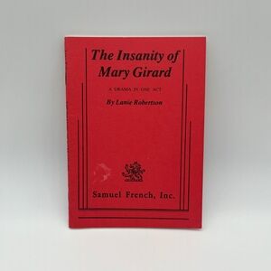 Samuel French The Insanity of Mary‎ Girard Drama One Act Play Script